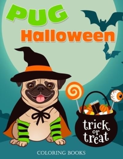 Cover for Black Whale Publishing · Pug Halloween Coloring Books (Pocketbok) (2019)