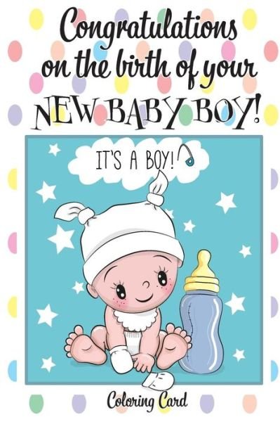 Cover for Florabella Publishing · CONGRATULATIONS on the birth of your NEW BABY BOY! (Paperback Book) (2018)