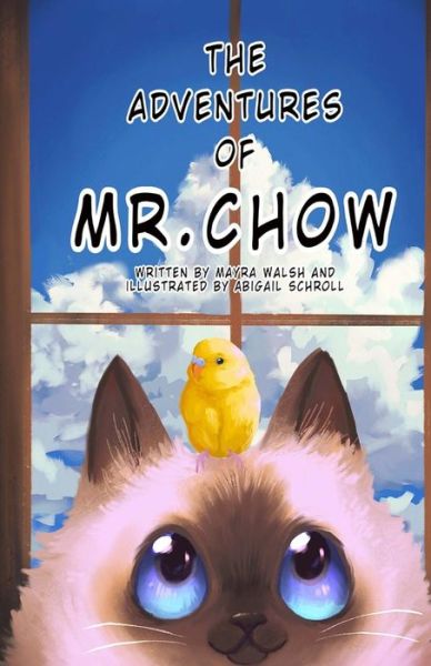 Cover for Haley E Schroll · The Adventures of Mr.Chow (Paperback Book) (2018)