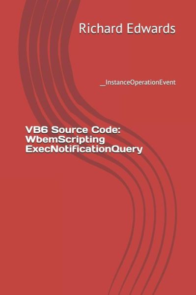 VB6 Source Code - Richard Edwards - Livres - Independently Published - 9781730858284 - 4 novembre 2018