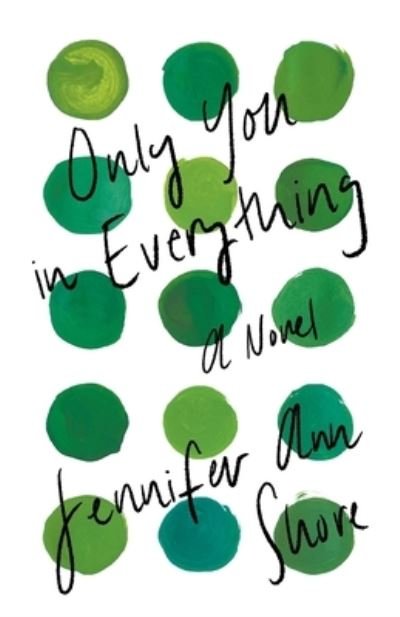 Cover for Jennifer Ann Shore · Only You in Everything (Paperback Bog) (2022)