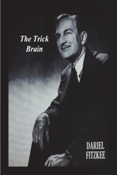 Cover for Dariel Fitzkee · Trick Brain (Book) (2023)