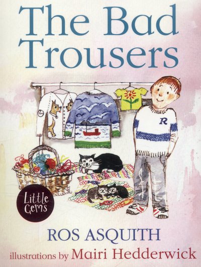 Cover for Ros Asquith · The Bad Trousers - Little Gems (Paperback Book) (2014)