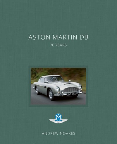 Cover for Andrew Noakes · Aston Martin DB: 70 Years (Hardcover bog) (2019)