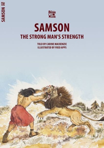Cover for Carine MacKenzie · Samson: The Strong Man's Strength - Bible Wise (Paperback Book) [Revised edition] (2014)