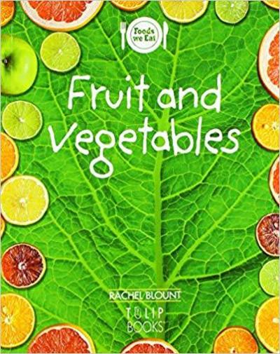 Cover for Rachel Blount · Fruit and vegetables - Foods we eat (Paperback Book) (2018)