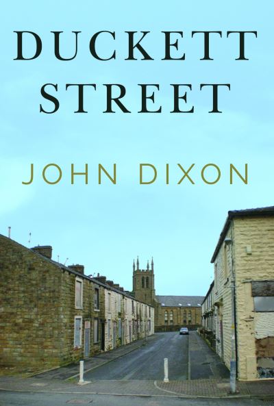 Cover for John Dixon · Duckett Street (Paperback Book) (2020)