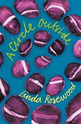 Cover for Linda Rosewood · A Circle Outside: a subversive comedy of manners set in a commune of lesbian witches in Eighties California (Pocketbok) (2025)