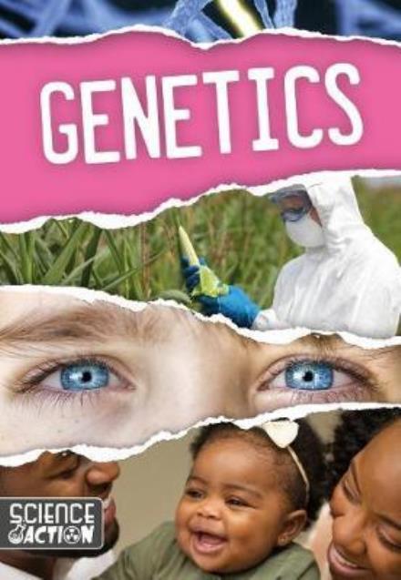 Cover for Joanna Brundle · Genetics - Science in Action (Hardcover Book) (2017)