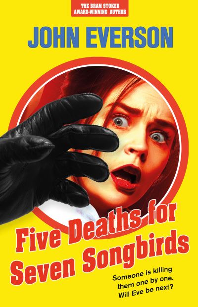 Cover for John Everson · Five Deaths for Seven Songbirds (Hardcover Book) (2022)