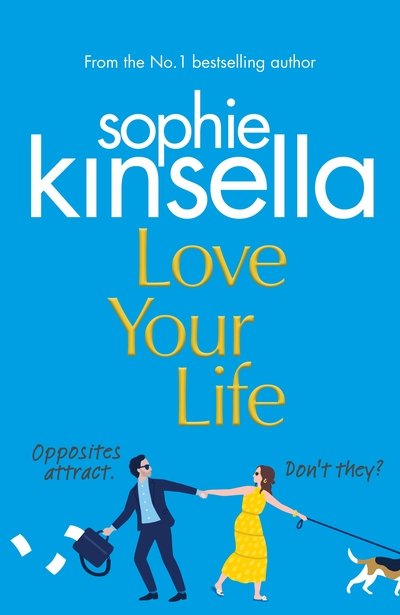 Cover for Sophie Kinsella · Love Your Life (Paperback Book) (2020)