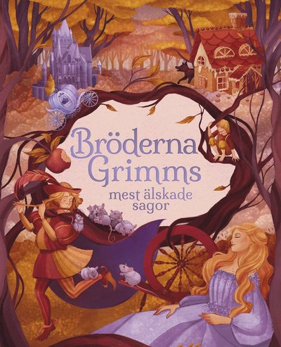 Cover for Grimm · Bröderna Grimms mest älskade sagor (Hardcover Book) (2019)