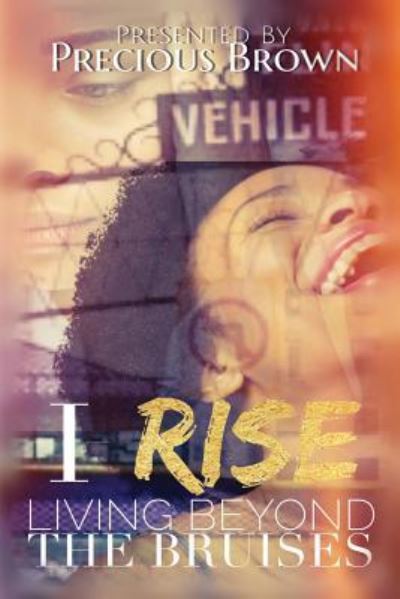 Cover for Precious Brown · I Rise (Paperback Book) (2018)