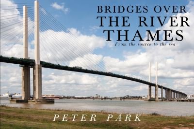 Cover for Peter Park · Bridges Over the River Thames (Paperback Bog) (2022)