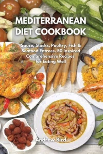 Cover for Andrew Bird · Mediterranean Diet Cookbook (Pocketbok) (2021)