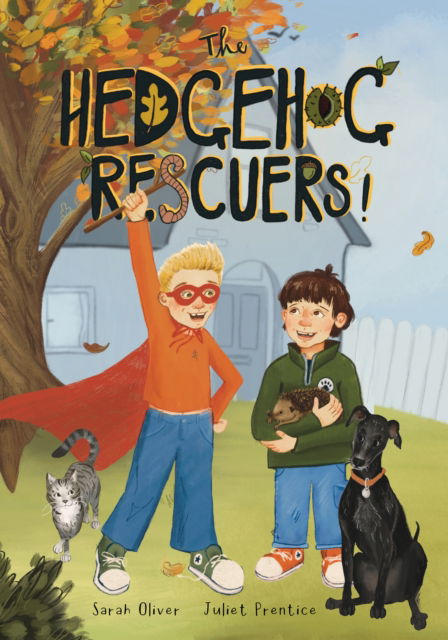 Cover for Sarah Oliver · The Hedgehog Rescuers: A Beautifully Illustrated Picture Book About Wildlife (Paperback Book) (2025)