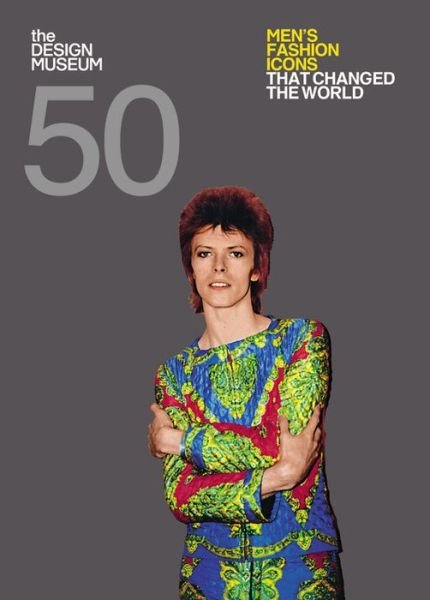 Cover for Dan Jones · Fifty Men's Fashion Icons that Changed the World: Design Museum Fifty - Design Museum Fifty (Paperback Bog) (2016)