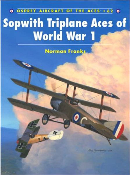 Cover for Norman Franks · Sopwith Triplane Aces of World War I - Aircraft of the Aces (Taschenbuch) (2004)