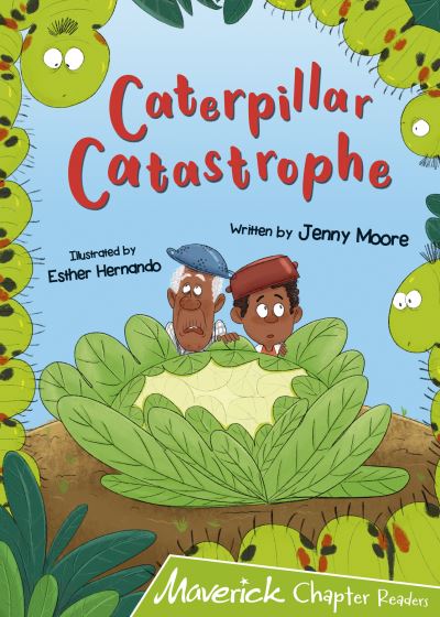 Cover for Jenny Moore · Caterpillar Catastrophe: (Lime Chapter Reader) - Maverick Chapter Readers (Paperback Book) (2020)