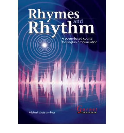 Cover for Michael Vaughan - Rees · Rhymes and Rhythm - A Poem Based Course for English Pronunciation - With CD - ROM (Board book) [Student edition] (2010)