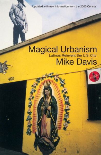 Cover for Mike Davis · Magical Urbanism: Latinos Reinvent the US City - Haymarket (Taschenbuch) (2001)