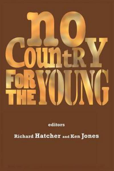 Cover for Richard Hatcher · No Country For The Young: Education from New Labour to the Coalition (Pocketbok) (2011)