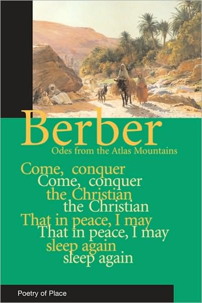Berber: Odes from the Atlas Mountains - Poetry of Place - Michael Peyron - Livros - Eland Publishing Ltd - 9781906011284 - 1 de novembro de 2010