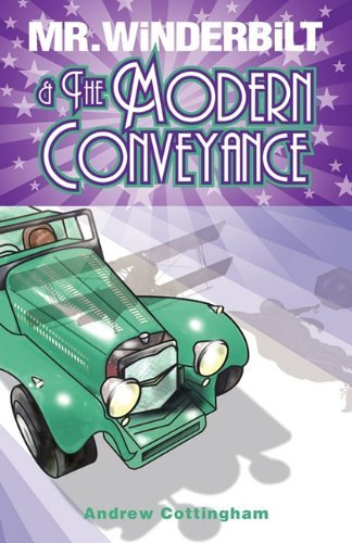 Cover for Andrew Cottingham · Mr Winderbilt and the Modern Conveyance (Paperback Book) (2010)