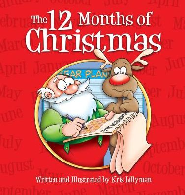 Cover for Kris Lillyman · The Twelve Months of Christmas (Hardcover): a Whole Year with Santa! (Hardcover Book) (2015)