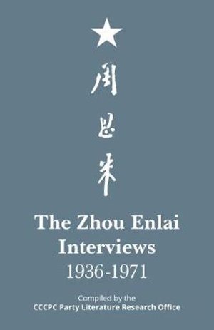 Cover for The Zhou Enlai Interviews, 1936-1971 (Pocketbok) (2018)