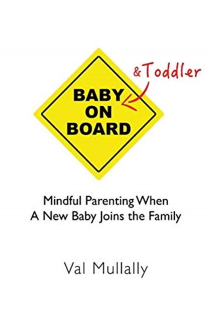 Cover for Val Mullally · Baby And Toddler On Board (Paperback Book) (2018)