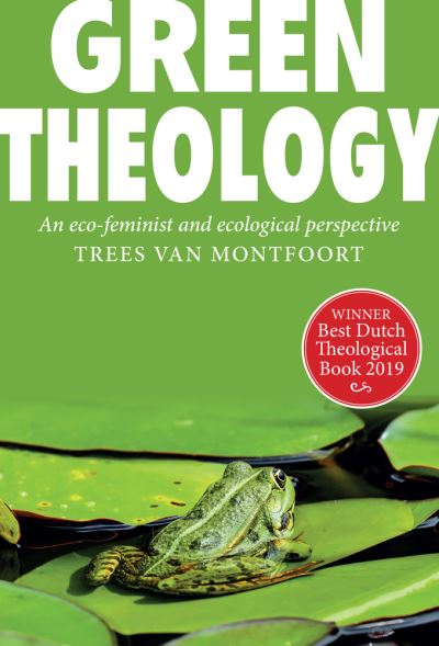 Cover for Trees Von Montfoort · Green Theology: An Eco-Feminist and Ecumenical Perspective (Paperback Book) (2022)