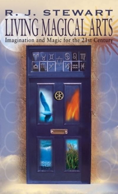 Cover for R J Stewart · Living Magical Arts (Hardcover Book) (2020)