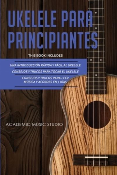 Cover for Academic Music Studio · Ukelele Para Principiantes (Paperback Book) (2020)