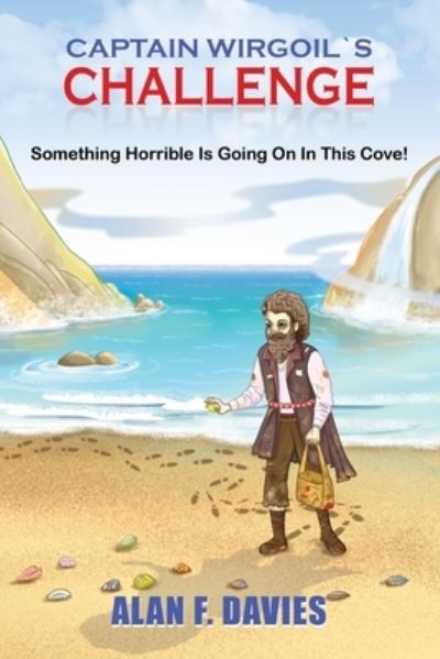 Captain Wirgoil's Challenge - Alan Davies - Books - Maple Publishers - 9781914366284 - July 12, 2021