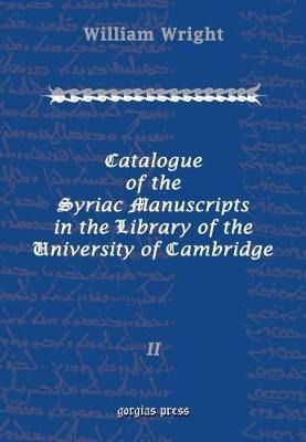 Cover for William Wright · Catalogue of the Syriac Manuscripts in the Library of the U. of Cambridge (Vol 2) (Hardcover Book) (2002)