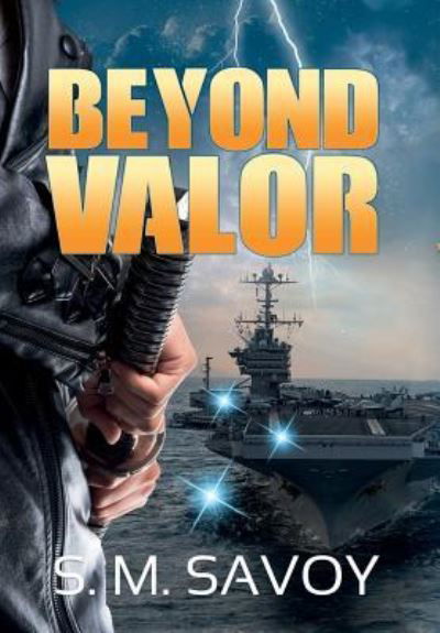 Cover for S M Savoy · Beyond Valor (Hardcover Book) (2019)