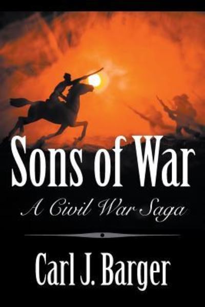 Cover for Carl Barger · Sons of War: A Civil War Saga (Paperback Book) (2019)