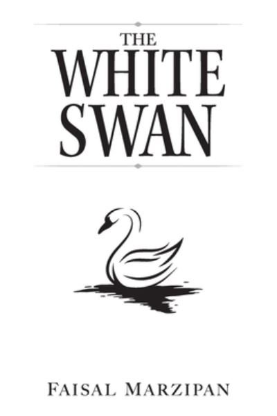 Cover for Faisal Marzipan · The White Swan (Paperback Book) (2020)