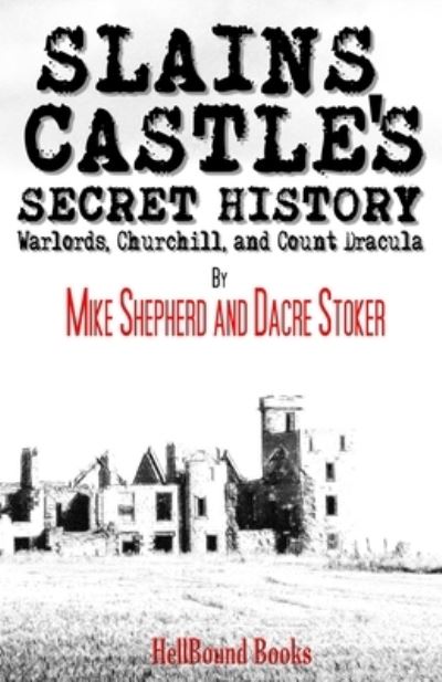 Cover for Mike Shepherd · Slains Castle's Secret History (N/A) (2022)