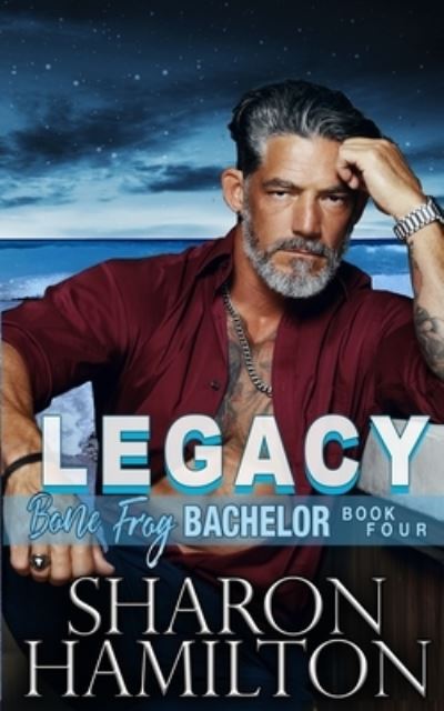 Legacy - Sharon Hamilton - Books - Hamilton, Sharon - 9781955084284 - November 2, 2022