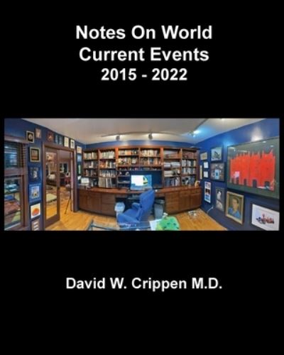 Cover for David Crippen · Notes on World Current Events (2015 - 2022) (Book) (2023)