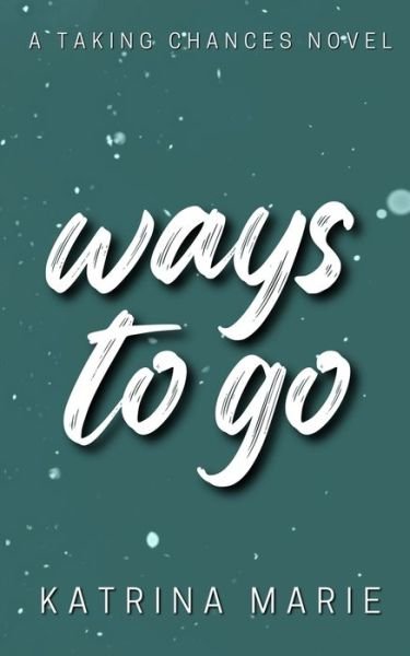 Cover for Katrina Marie · Ways to Go (Book) (2022)