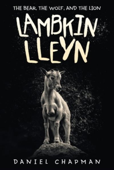 Lambkin Lleyn - Daniel Chapman - Bøger - WestBow Press - 9781973680284 - 11. december 2019