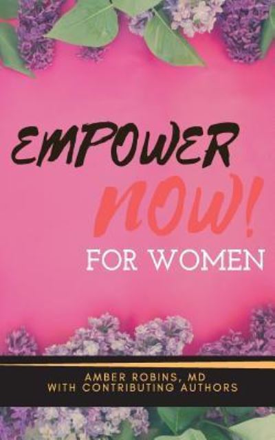 Cover for Mia Robins Mph · Empower Now for Women (Paperback Book) (2017)