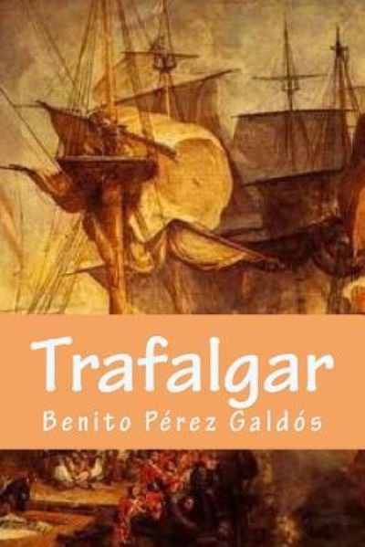 Cover for Benito Perez Galdos · Trafalgar (Paperback Book) (2018)
