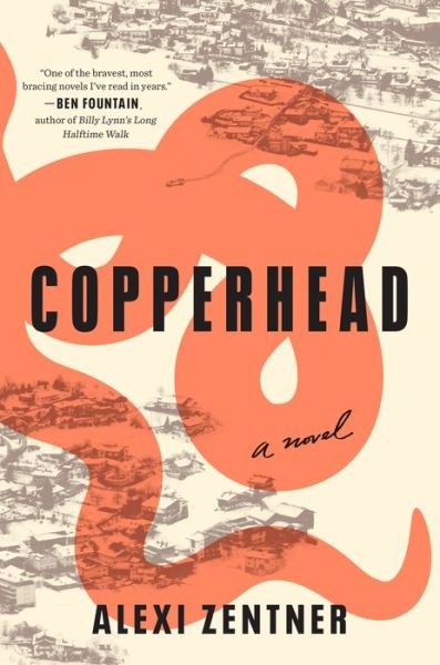 Cover for Alexi Zentner · Copperhead: A Novel (Hardcover bog)