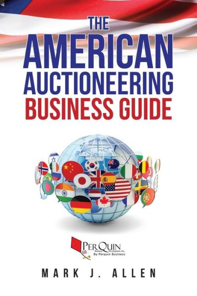 Cover for Perquin Business Development · The American Auctioneering Business Guide (Paperback Book) (2018)