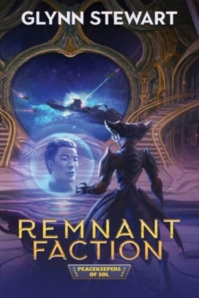 Cover for Glynn Stewart · Remnant Faction (Bok) (2022)