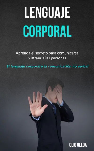 Cover for Clio Ulloa · Lenguaje corporal (Paperback Book) (2019)